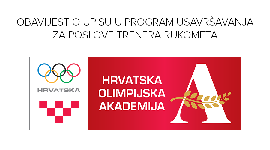 Trenutno pregledavate Hrvatska olimpijska akademija u suradnji s Hrvatskim rukometnim savezom organizira program usavršavanja za poslove trenera rukometa