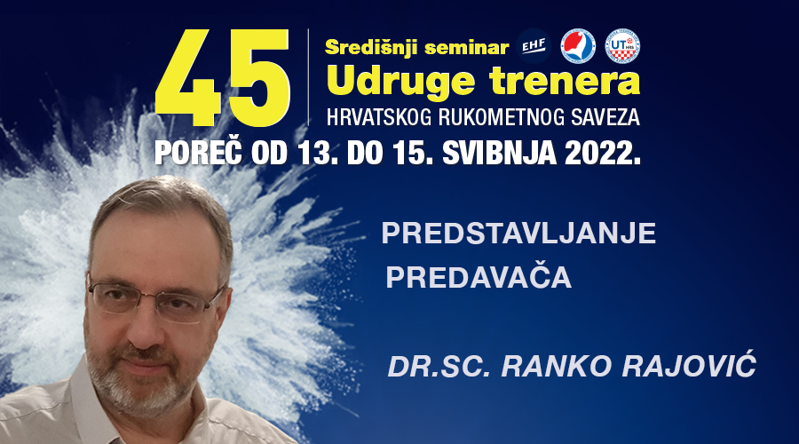 Trenutno pregledavate 45. Seminar trenera: dr.sc. Ranko Rajović