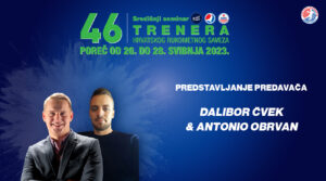 46. Seminar trenera: Dalibor Čvek i Antonio Obrvan