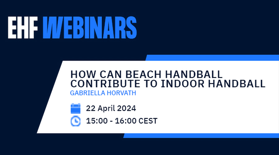 Trenutno pregledavate EHF Webinar: “Kako rukomet na pijesku može doprinijeti dvoranskom rukometu“