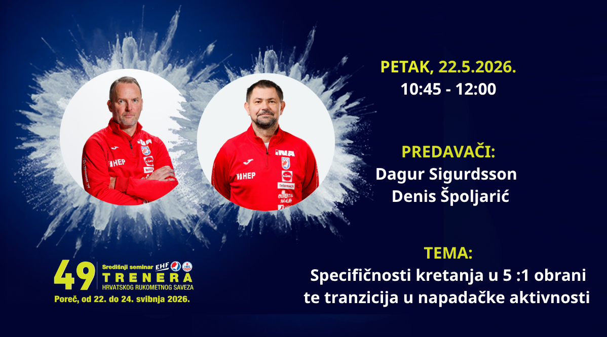 Trenutno pregledavate 49. Seminar trenera – Predstavljanje predavača: Dagur Sigurdsson i Denis Špoljarić