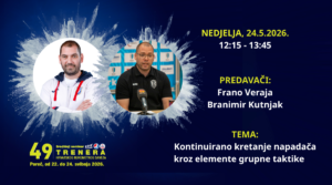 49. Seminar trenera – Predstavljanje predavača: Frano Veraja i Branimir Kutnjak